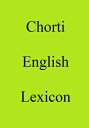 ＜p＞This Chorti ＞ English lexicon is based on the 200+ language 8,000 entry World Languages Dictionary CD of 2007 which was subsequently lodged in national libraries across the world.＜/p＞画面が切り替わりますので、しばらくお待ち下さい。 ※ご購入は、楽天kobo商品ページからお願いします。※切り替わらない場合は、こちら をクリックして下さい。 ※このページからは注文できません。