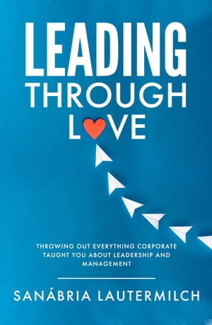 Leading Through Love