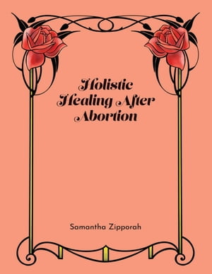 Holistic Healing After Abortion【電子書籍