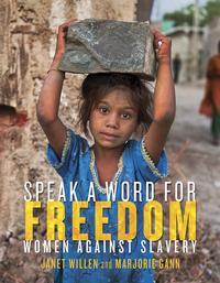 Speak a Word for FreedomWomen against Slavery【電子書籍】[ Janet Willen ]