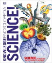 Knowledge Encyclopedia Science 【電子書籍】 DK