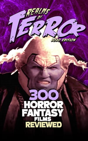 300 Horror Fantasy Films Reviewed