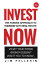 Invest Now - The Passive Approach to Winning at Real Estate Life Now, #6Żҽҡ[ Jim Pellerin ]