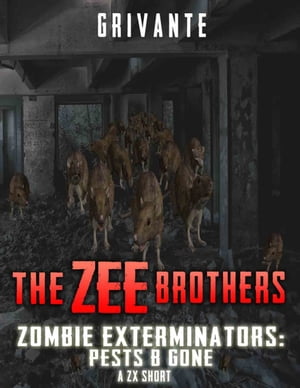 The Zee Brothers: Zombie Exterminators