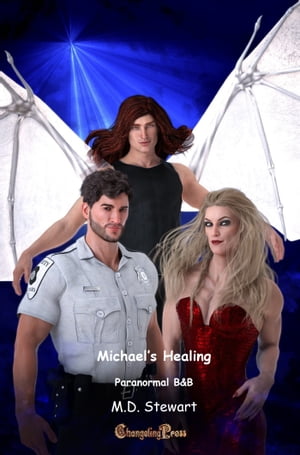 Changeling Encounter: Michael’s Healing