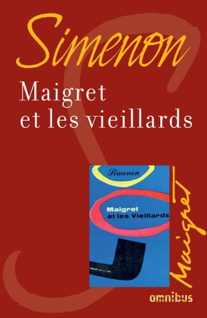 MAIGRET ET LES VIEILLARDS