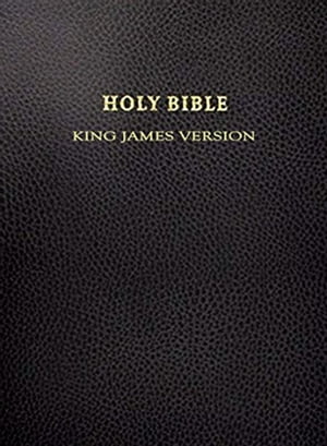 The Holy Bible, King James [KJV] Authorized Bible