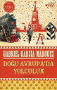 Do?u Avrupa'da Yolculuk【電子書籍】[ Gabri