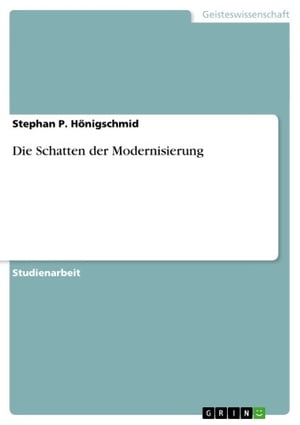 Die Schatten der Modernisierung