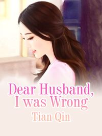 Dear Husband, I was Wrong Volume 1【電子書