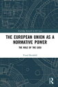 ŷKoboŻҽҥȥ㤨The European Union as a Normative Power The Role of the CJEUŻҽҡ[ Yuval Reinfeld ]פβǤʤ6,848ߤˤʤޤ