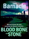 ŷKoboŻҽҥȥ㤨Blood, Bone and StoneŻҽҡ[ Tara Barnacle ]פβǤʤ667ߤˤʤޤ