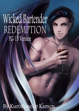Wicked Bartender Redemption PG-13 Version