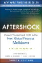 Aftershock Protect Yourself and Profit in the Next Global Financial Meltdown【電子書籍】[ David Wiedemer ]