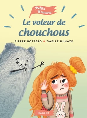 Le voleur de chouchous【電子書籍】[ Pierre