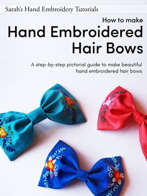 Hand Embroidered Hair Bows