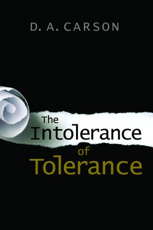 The Intolerance of Tolerance