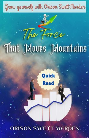 ŷKoboŻҽҥȥ㤨The Force that Moves MountainsŻҽҡ[ Orison Swett Marden ]פβǤʤ91ߤˤʤޤ