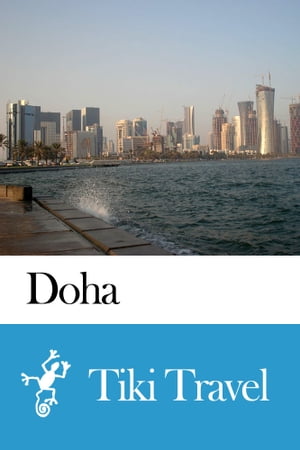 Doha (Qatar) Travel Guide - Tiki Travel