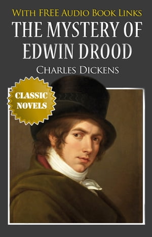 THE MYSTERY OF EDWIN DROOD Classic Novels: New I