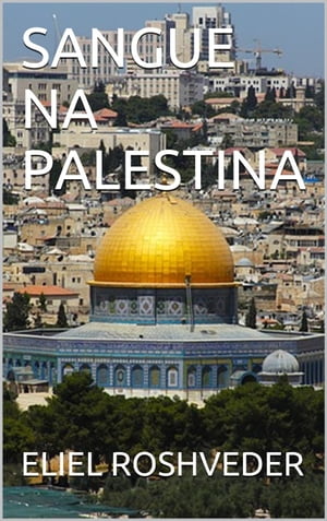 SANGUE NA PALESTINA