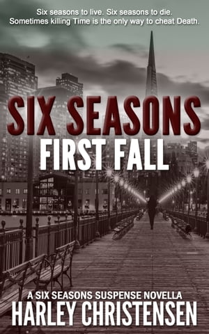 First Fall (Six Seasons Suspense Series, Book 1)