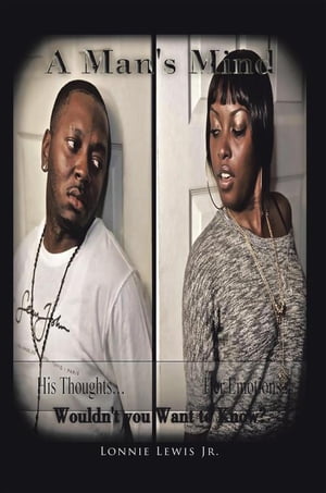 ŷKoboŻҽҥȥ㤨A Man's Mind Wouldn't You Want to Know?Żҽҡ[ Lonnie Lewis Jr. ]פβǤʤ468ߤˤʤޤ