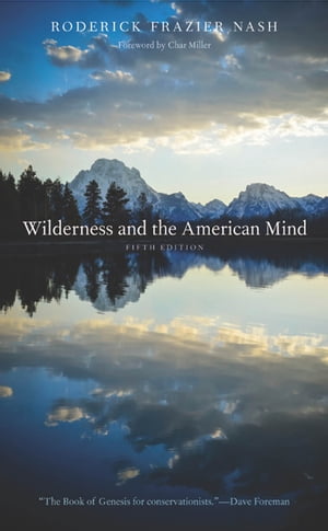 Wilderness and the American Mind