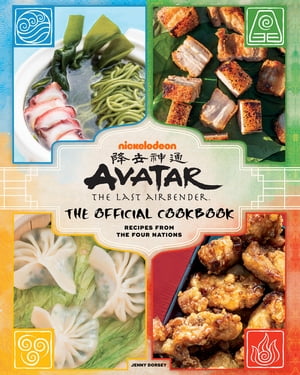 Avatar: The Last Airbender Official Cookbook (Avatar: The Last Airbender)