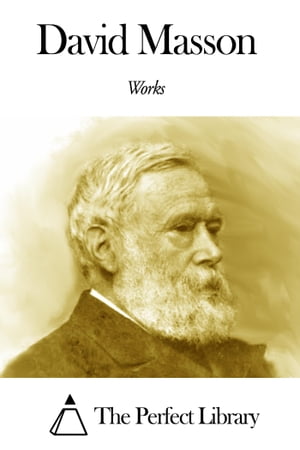 Works of David Masson【電子書籍】[ David Masson ]