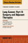 Lung Cancer, Part II: Surgery and Adjuvant Therapies, An Issue of Thoracic Surgery Clinics