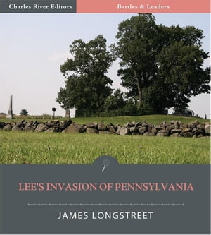 Battles & Leaders of the Civil War: Lee's Invasion of Pennsylvania