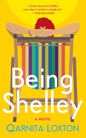 Being Shelley【電子書籍】[ Qarnita Loxton ]