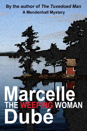 The Weeping Woman【電子書籍】[ Marcelle Dub? ]