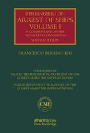 Berlingieri on Arrest of Ships Volume I