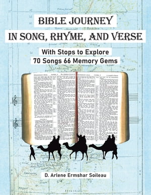 Bible Journey In Song, Rhyme, and Verse