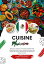 Cuisine Mexicaine: Apprenez à Préparer +75 Recettes Traditionnelles Authentiques, des Entrées, des Plats Principaux, des Soupes, des Sauces, des Boissons, des Desserts et Bien Plus Encore