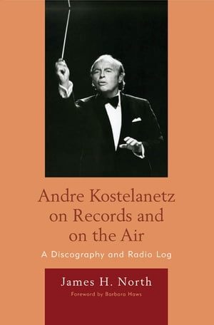 Andre Kostelanetz on Records and on the Air