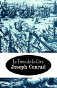 Le Fr?re-de-la-C?te Texte int?gral【電子書籍】[ Joseph Conrad ]