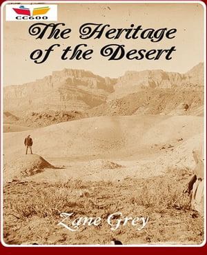 The Heritage of the Desert【電子書籍】[ Za