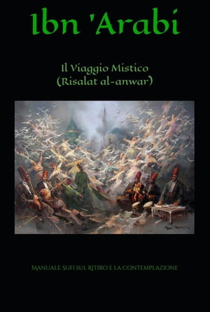 Il Viaggio Mistico (Risalat al-Anwar)