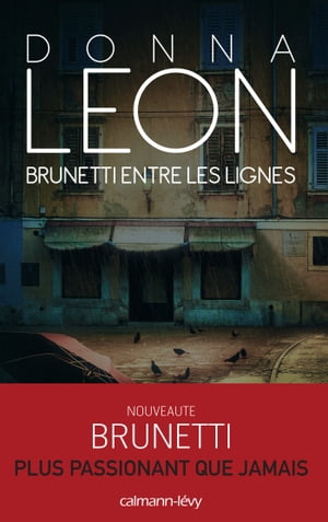 Brunetti entre les lignesŻҽҡ[ Donna Leon ]