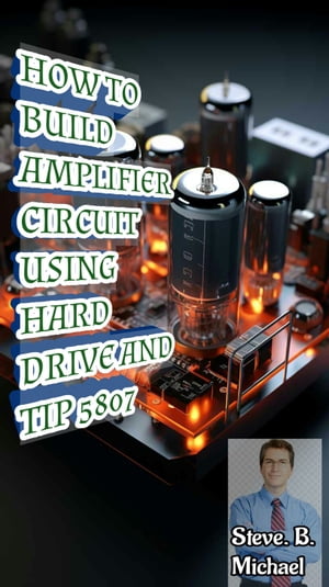 How to make an amplifier circuit using hard drive and tip 5807