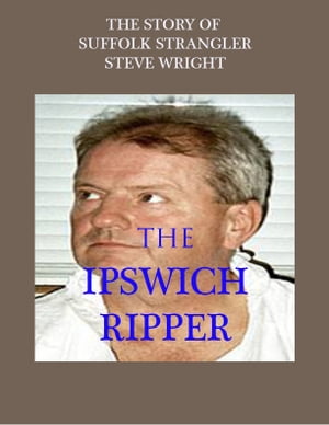 The Ipswich Ripper