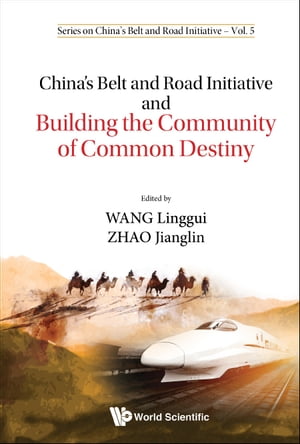 China's Belt And Road Initiative And Building The Community Of Common Destiny