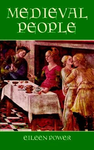 Medieval People【電子書籍】[ Eileen Power ]