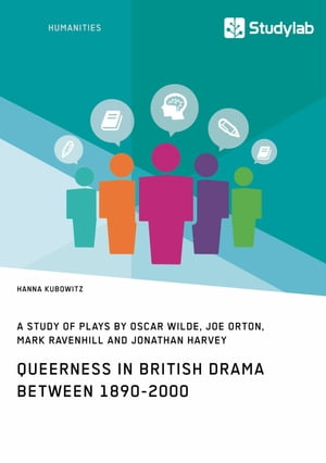 Queerness in British Drama between 1890-2000