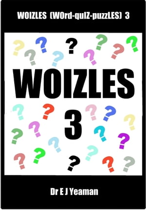 Woizles (WOrd-quIZ-puzZLES) 3【電子書籍】[