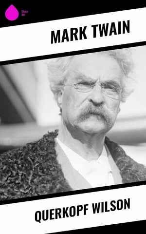 Querkopf Wilson【電子書籍】[ Mark Twain ]