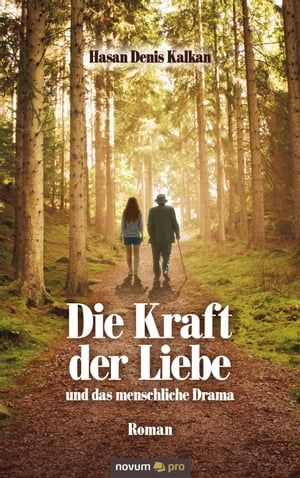 Die Kraft der Liebe und das menschliche Drama